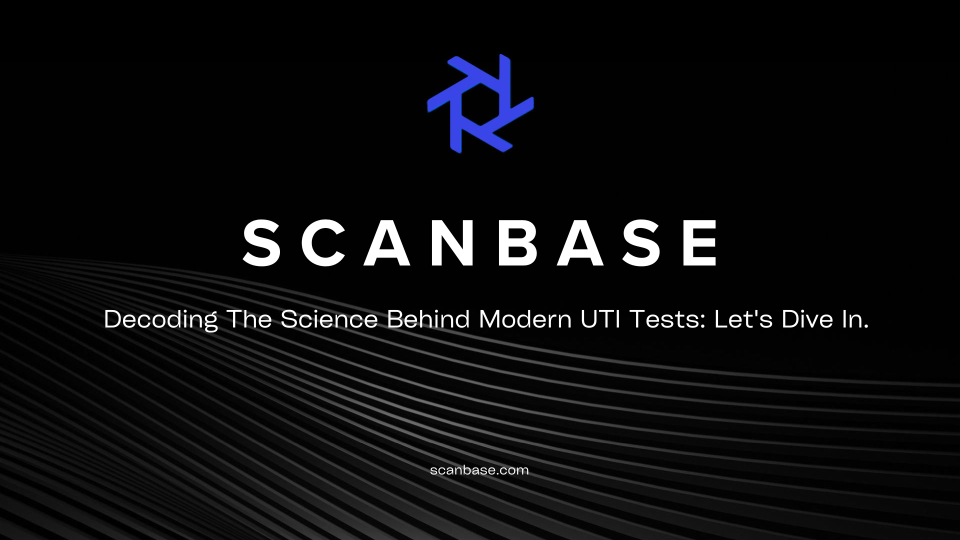 Decoding The Science Behind Modern UTI Tests: Let's Dive In.